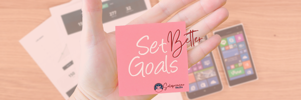 Set Better Goals